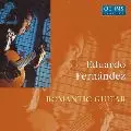 EDUARDO FERNANDEZ / エドゥアルド・フェルナンデス / ROMANTIC GUITAR / ロマンティック・ギター
