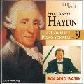 ROLAND BATIK / ローランド・バティック / HAYDN:THE COMPLETE PIANO SONATAS VOL.9 / ハイドン:ピアノ・ソナタ全集(9)