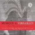 TRIO MARIE-ANTOINETTE / マリー・アントワネット三重奏団 / MUSIQUE A VERSAILLES / ヴェルサイユの音楽