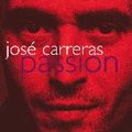 JOSE CARRERAS / ホセ・カレーラス / PASSION / パッション