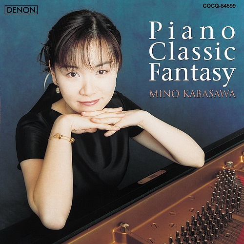 MINO KABASAWA / 加羽沢美濃 / PIANO CLASSIC FANTASY / ピアノ・クラシック・ファンタジー