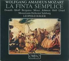 LEOPOLD HAGER / レオポルド・ハーガー / MOZART:LA FINTA SEMPLICE / モーツァルト:歌劇「ラ・フィンタ・センプリーチェ」K.51