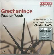 CHARLES BRUFFY / チャールズ・ブルフィー / GRECHANINOV:PASSION WEEK