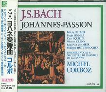 MICHEL CORBOZ / ミシェル・コルボ / J.S.バッハ:ヨハネ受難曲 BWV245