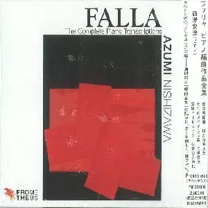 NISHIZAWA AZUMI / 西澤安澄 / ファリャ:ピアノ編曲作品全集