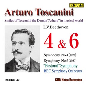 ARTURO TOSCANINI / アルトゥーロ・トスカニーニ / BEETHOVEN:SYMPHONY No.4&6 / ベートーヴェン;交響曲第4番&第6番「田園」