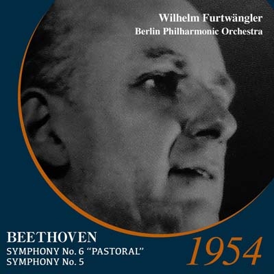 WILHELM FURTWANGLER / ヴィルヘルム・フルトヴェングラー / ベートーヴェン: 交響曲第6番「田園」 & 第5番「運命」  ('54.5/23 LIVE)