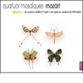 QUATUOR MOSAIQUES / モザイク四重奏団 / MOZART: STRING QUARTETS NOS.14 - 23