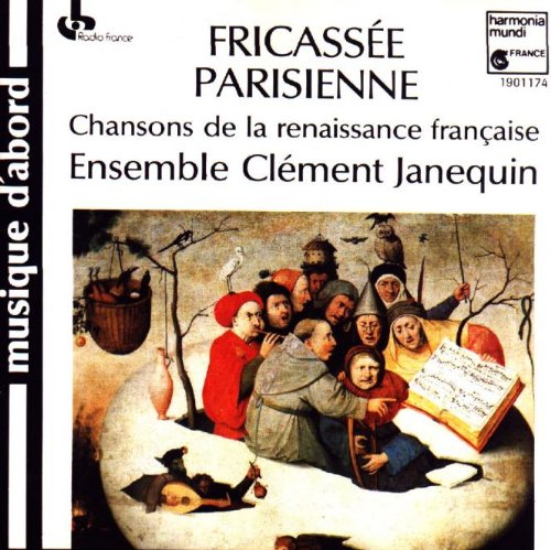 ENSEMBLE CLEMENT JANEQUIN / クレマン・ジャヌカン・アンサンブル / FRICASSEE PARISIENNE