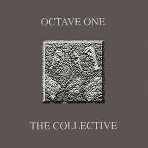 OCTAVE ONE / オクターヴ・ワン / The Collective