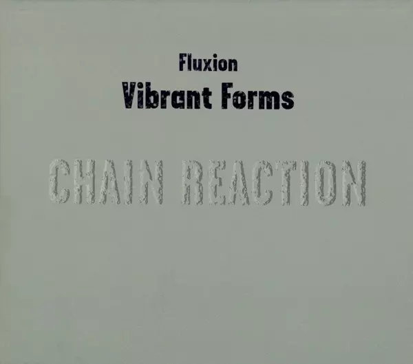 FLUXION / フラクション / Vibrant Forms