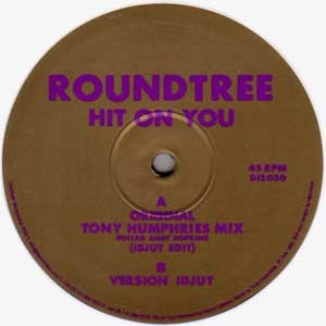 ROUNDTREE / HIT ON YOU