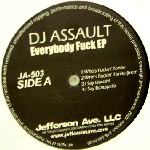 DJ ASSAULT / DJアサルト / EVERUBODY FUCK EP