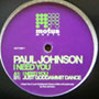 PAUL JOHNSON / ポール・ジョンソン(CHICAGO) / I Need You