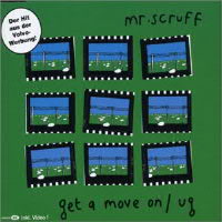 MR.SCRUFF / ミスター・スクラフ / Get A Move On