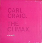 CARL CRAIG / カール・クレイグ / THE CLIMAX