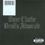 DAVE CLARKE / デイヴ・クラーク / DEVIL'S ADVOCATE