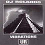 DJ ROLANDO / VIBRATIONS MIX CD
