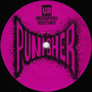 UR / アンダーグラウンド・レジスタンス / Punisher