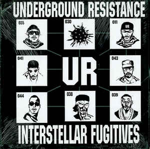 INTERSTELLAR FUGITIVES/UR/アンダーグラウンド・レジスタンス