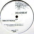DEADBEAT / デッドビート / Tinkertronix EP