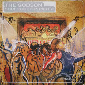 RICK "GODSON" WILHITE / Soul Edge EP Pt.2
