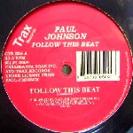 PAUL JOHNSON / ポール・ジョンソン(CHICAGO) / Follow This Beat