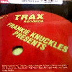 FRANKIE KNUCKLES / フランキー・ナックルズ / His Greatest Hits From Trax Records