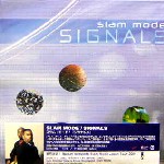SLAM MODE / スラム・モード / Signals