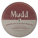 MUDD / Adventures In Bricket Wood #2