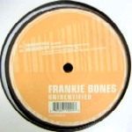 FRANKIE BONES / フランキー・ボーンズ / Unidentified