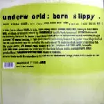 UNDERWORLD / アンダーワールド / Born Slippy