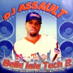 DJ ASSAULT / DJアサルト / Belle Isle Tech 2