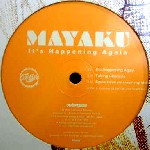 MAYAKU / It's Happening Again