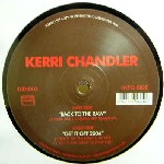 KERRI CHANDLER / ケリー・チャンドラー / Back To The Raw