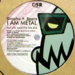 GRAPHIC FEAT.BEANS / I Am Metal