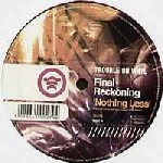 FINAL RECKONING / Nothing Less / A Thousand Worlds