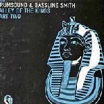 DRUMSOUND & BASSLINE SMITH / Valley Of The Kings Part Two