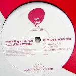 FRANCK ROGER AND DJ ROY / FRANCK ROGER & DJ ROY / Be What's Your Soul
