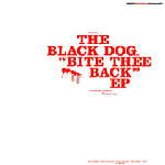 BLACK DOG / ブラック・ドッグ / Bite Yhee Back EP