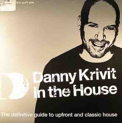 DANNY KRIVIT / ダニー・クリヴィット / IN THE HOUSE(PART1) 
