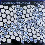 V.A.(FUTURE SOUNDS OF JAZZ)商品一覧｜JAZZ｜ディスクユニオン