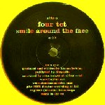 FOUR TET / フォー・テット / Smile Around The Face
