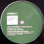 JOHN DAHLBACK / Eastern Light EP