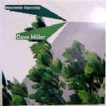 DAVE MILLER / デイヴ・ミラー / Mitchells Raccolta