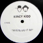 STACY KIDD / Where Did It Go