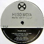 HUGO MOYA / Beaten Not Stirred EP