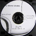 DJ DWAINE JENSEN / Life In Music!!!