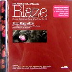 BLAZE / ブレイズ (HOUSE) / Remasterd And Expanded - Keep Hope Alive