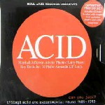 V.A. / Acid - Can You Jack?(Chicago Acid And Experomental House 1985-1995)